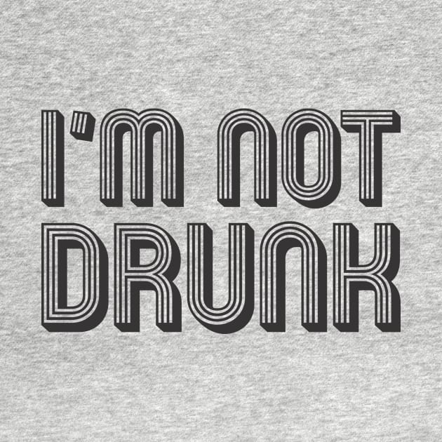 I'm not drunk by MrKovach